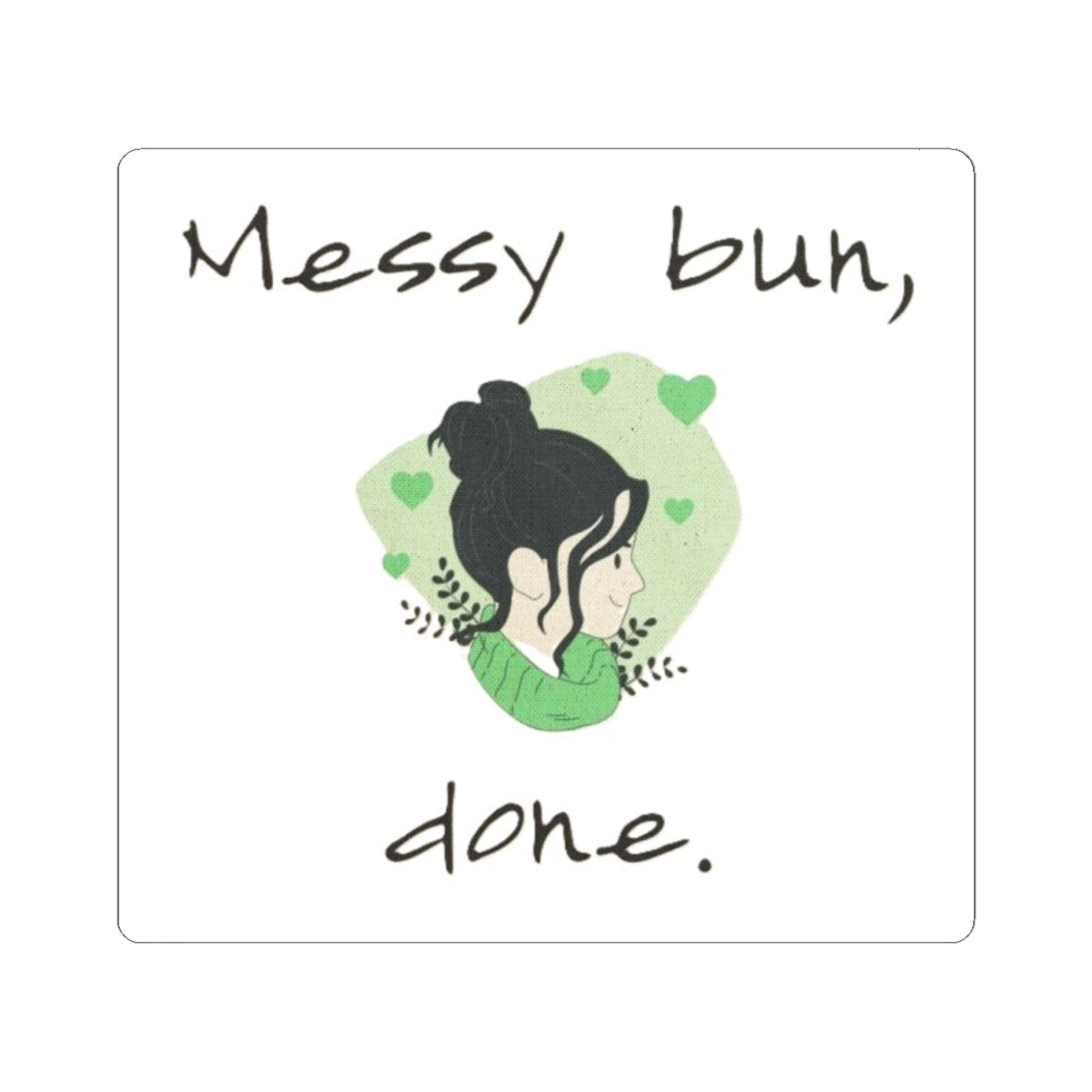 Messy Bun