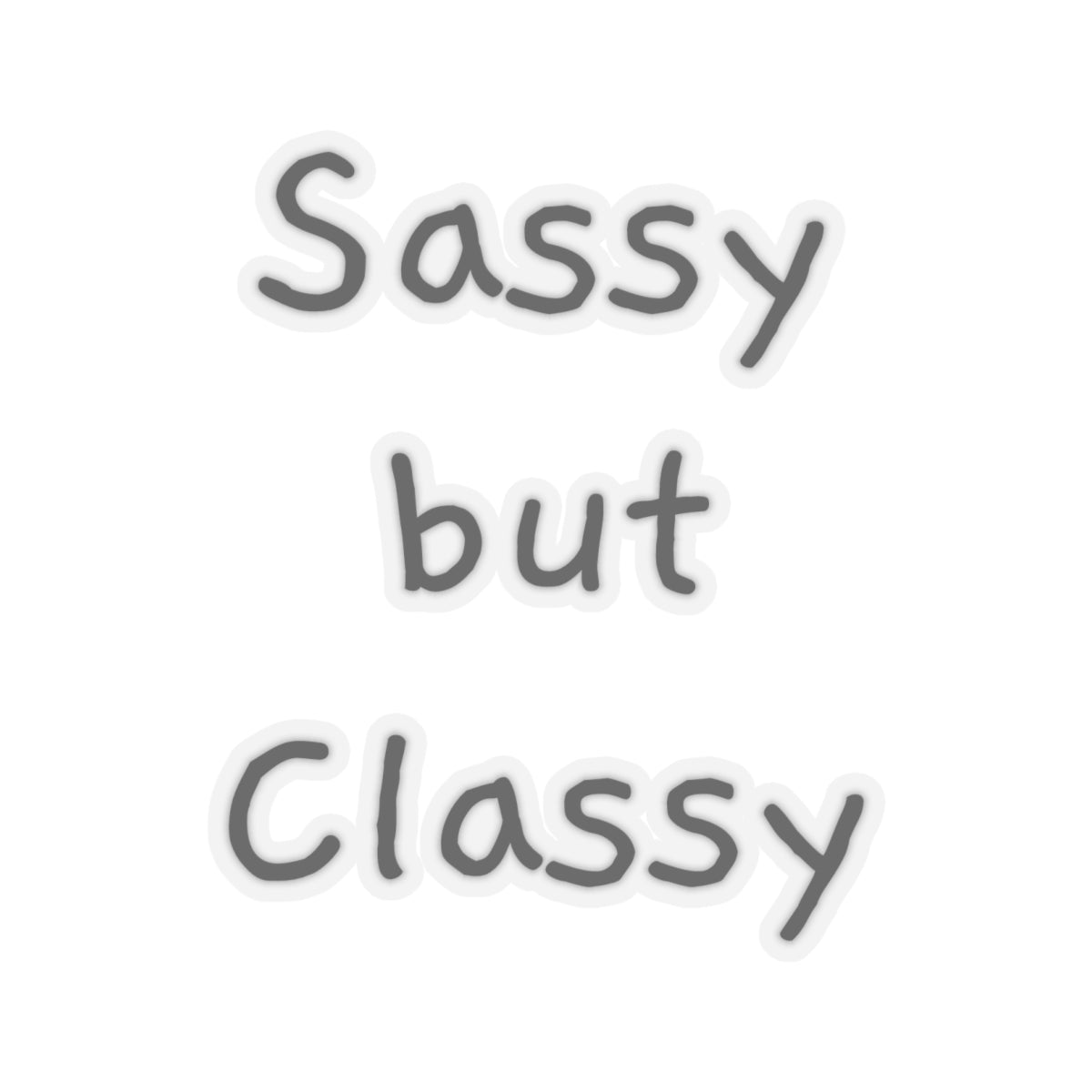 Sassy but Classy