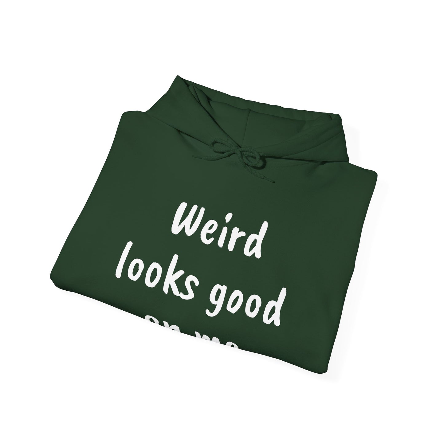 Weird Looks Good on Me