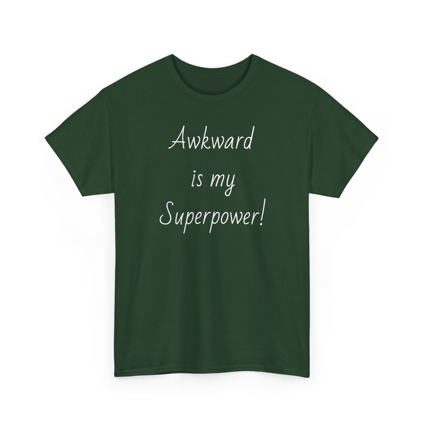 "Awkward is my Superpower!"