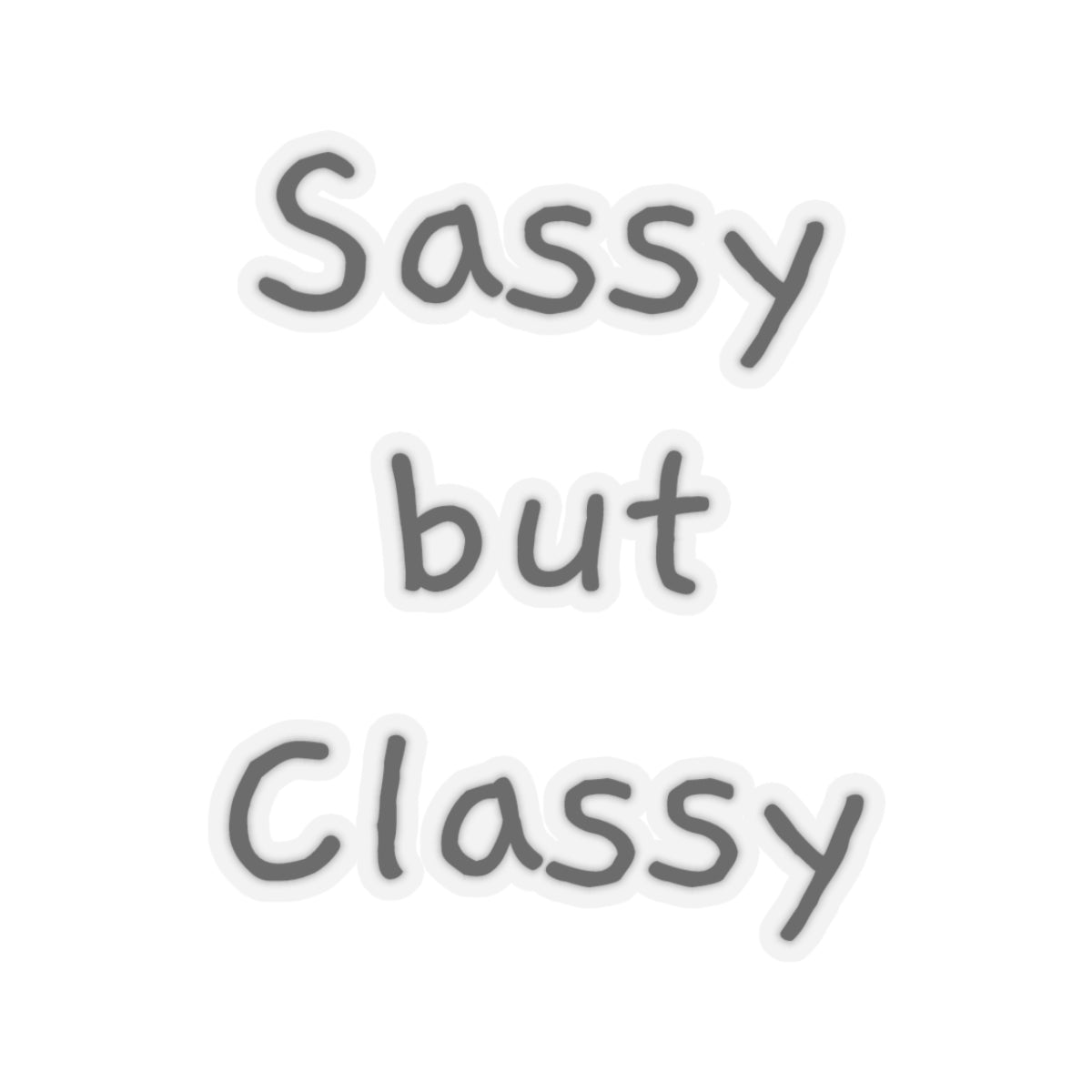 Sassy but Classy