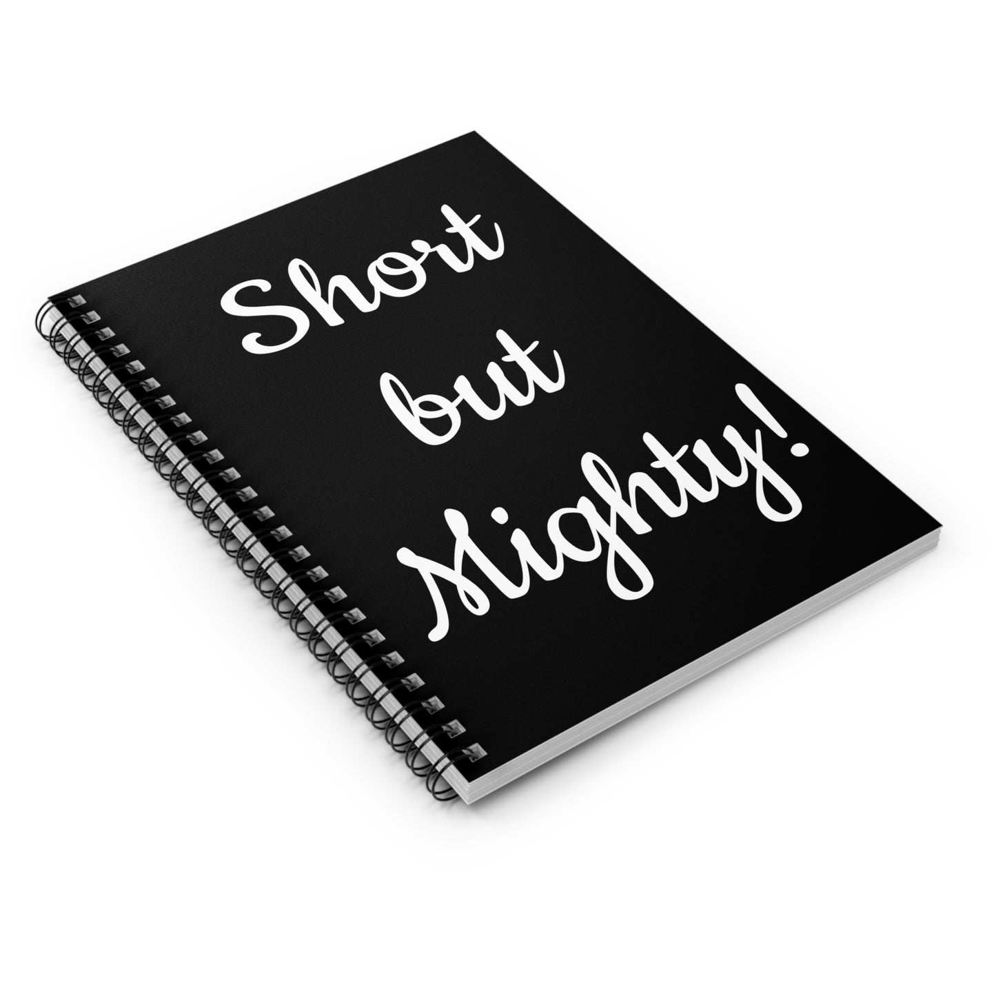 "Short but Mighty!" Notebook
