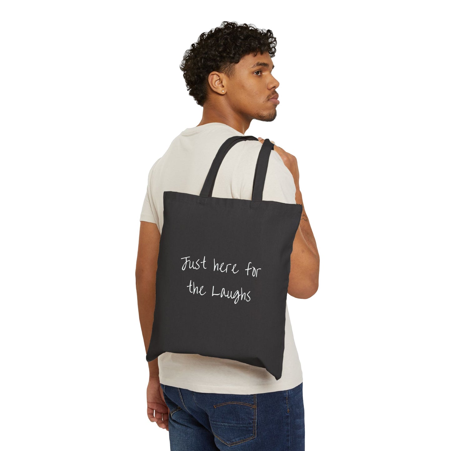 Just Here for the Laughs Tote