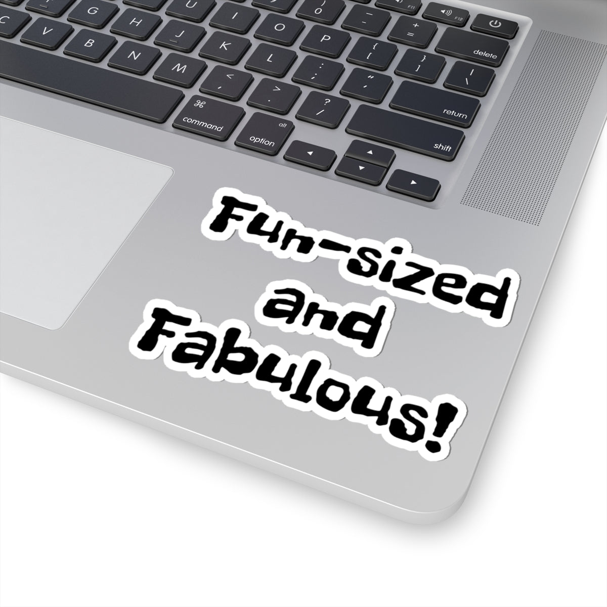 Fun-Sized and Fabulous
