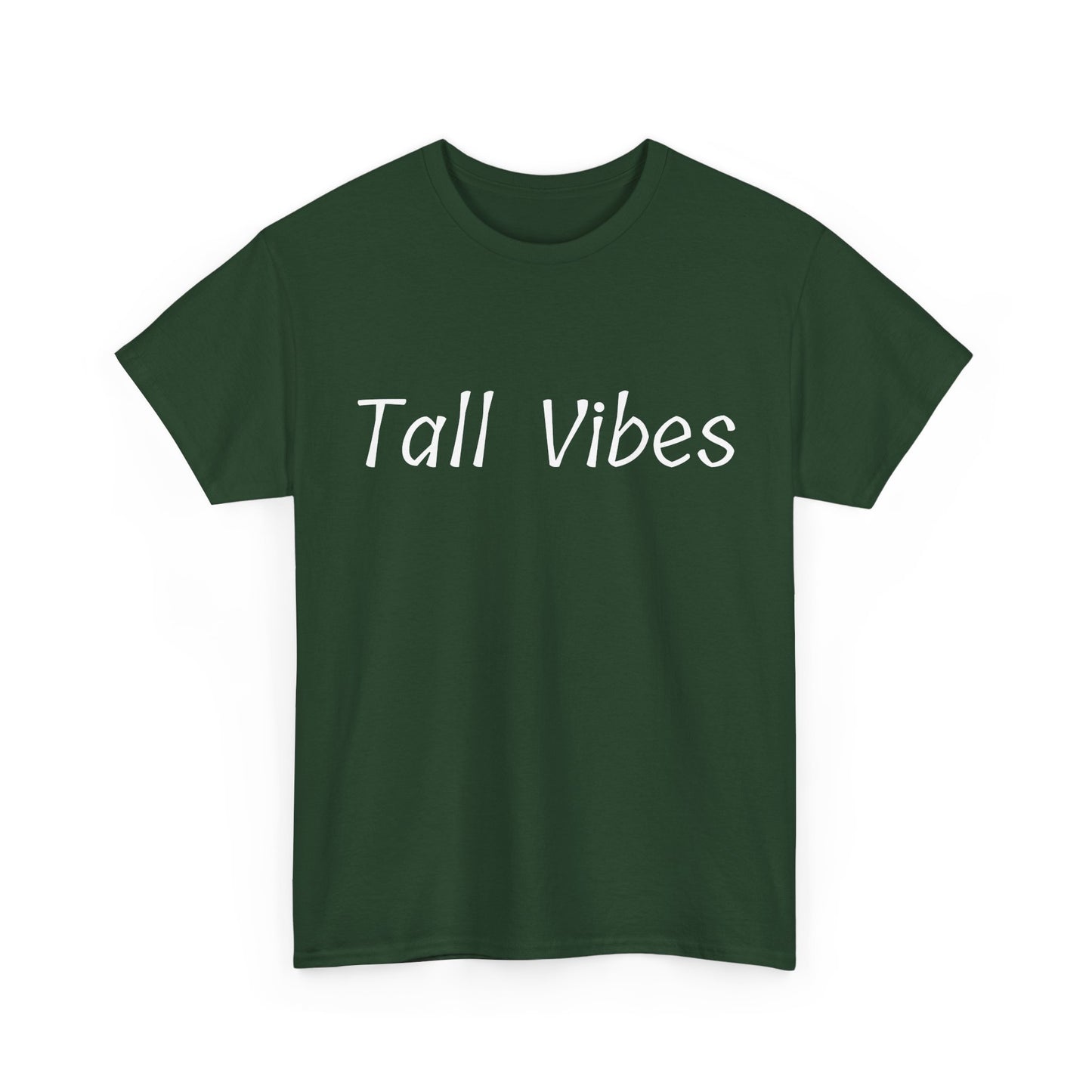 Tall Vibes