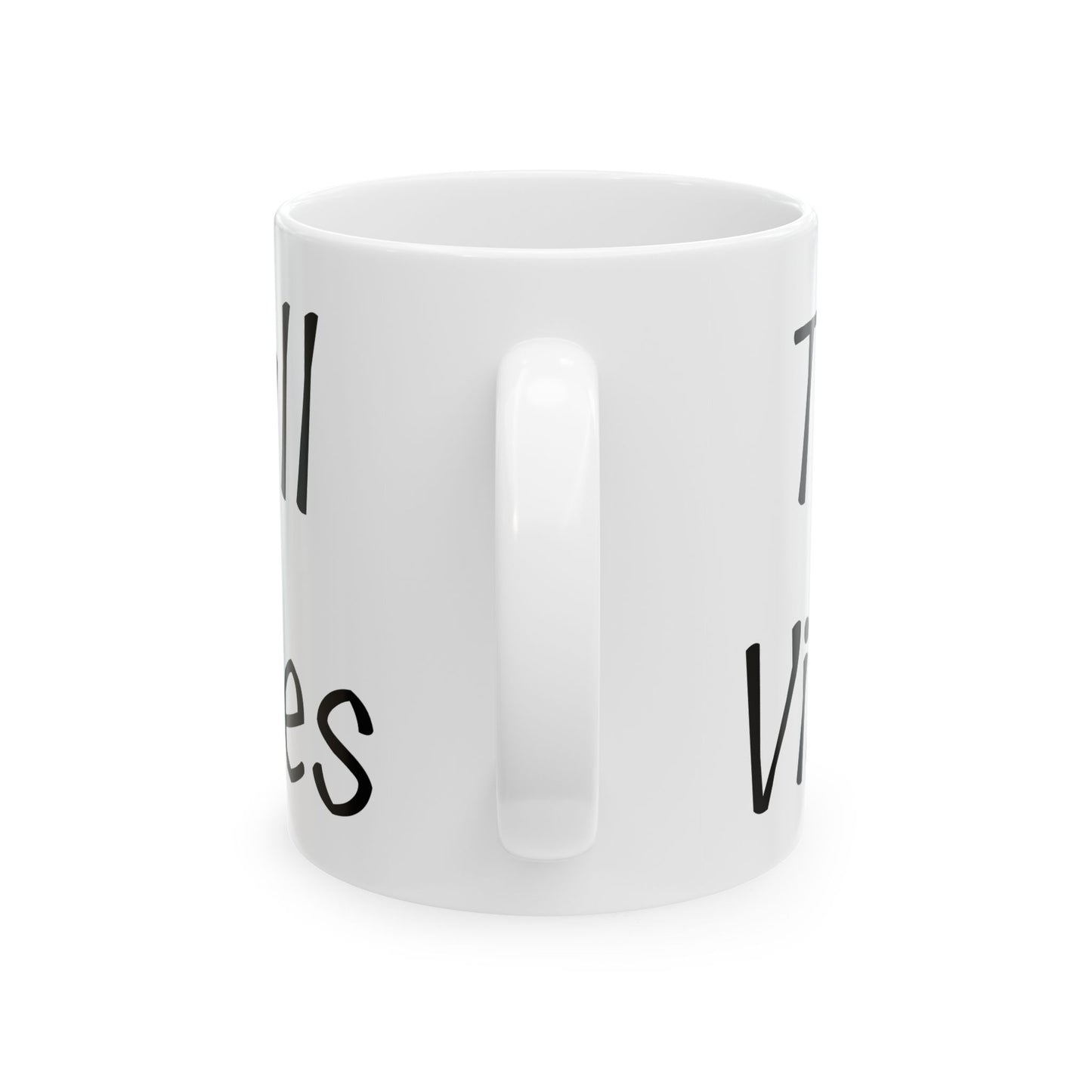 Tall Vibes Mug