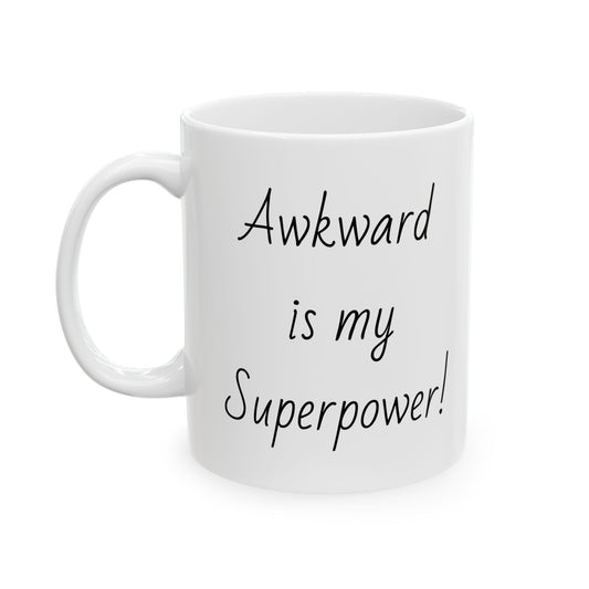 Awkward is my superpower!