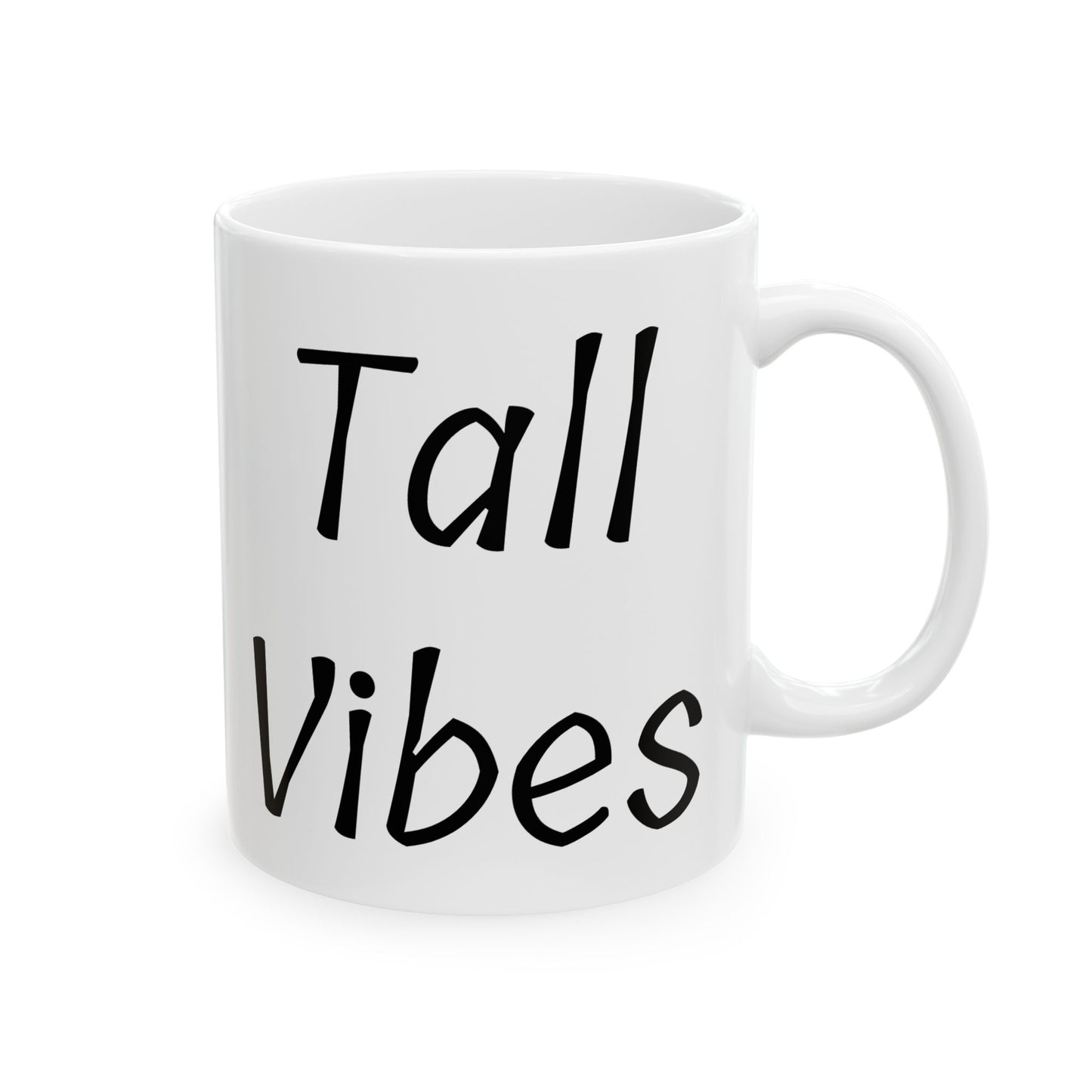 Tall Vibes Mug
