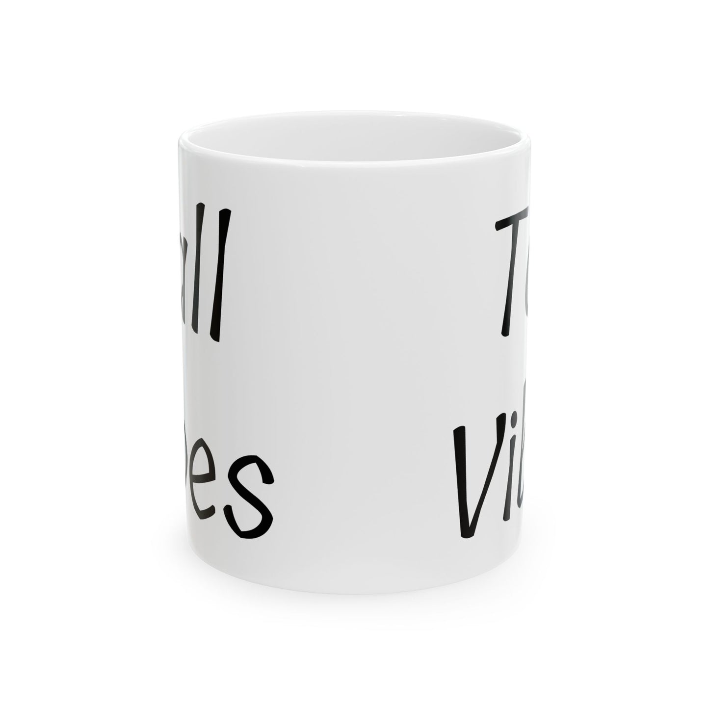 Tall Vibes Mug