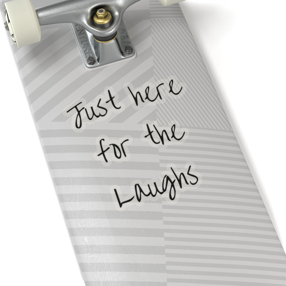 Just Here for the Laughs Sticker