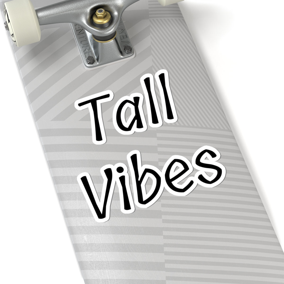 Tall Vibes Stickers