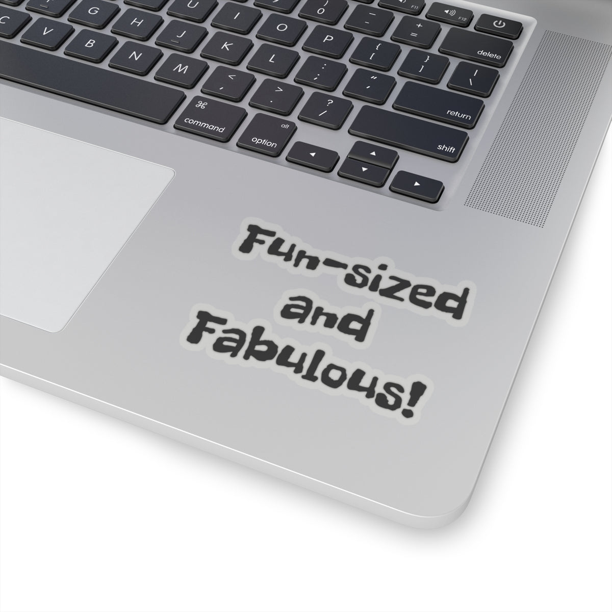 Fun-Sized and Fabulous