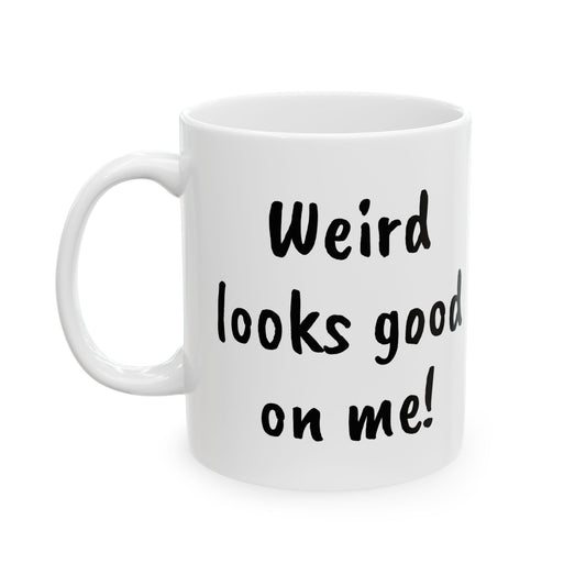 Weird looks good on me