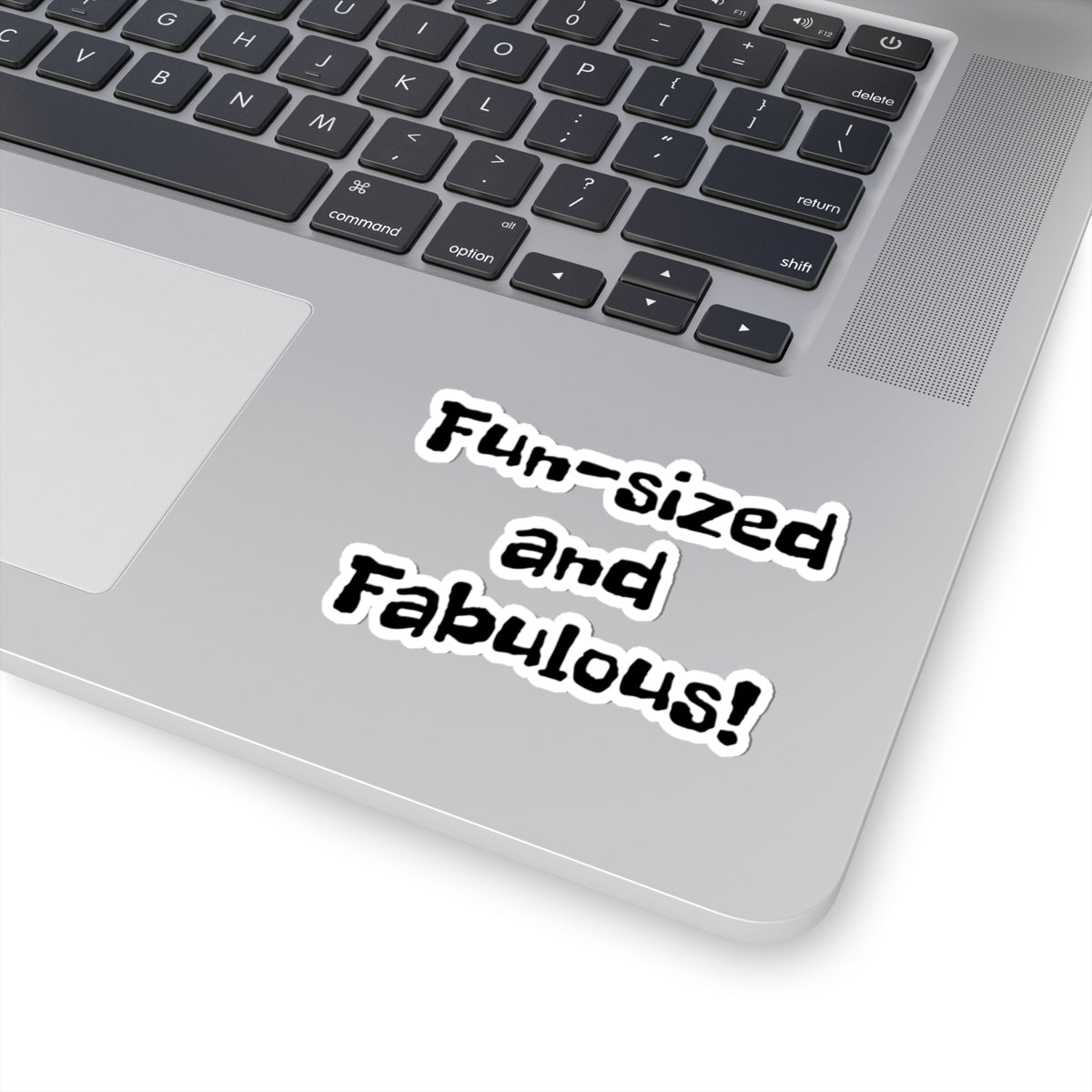 Fun-Sized and Fabulous