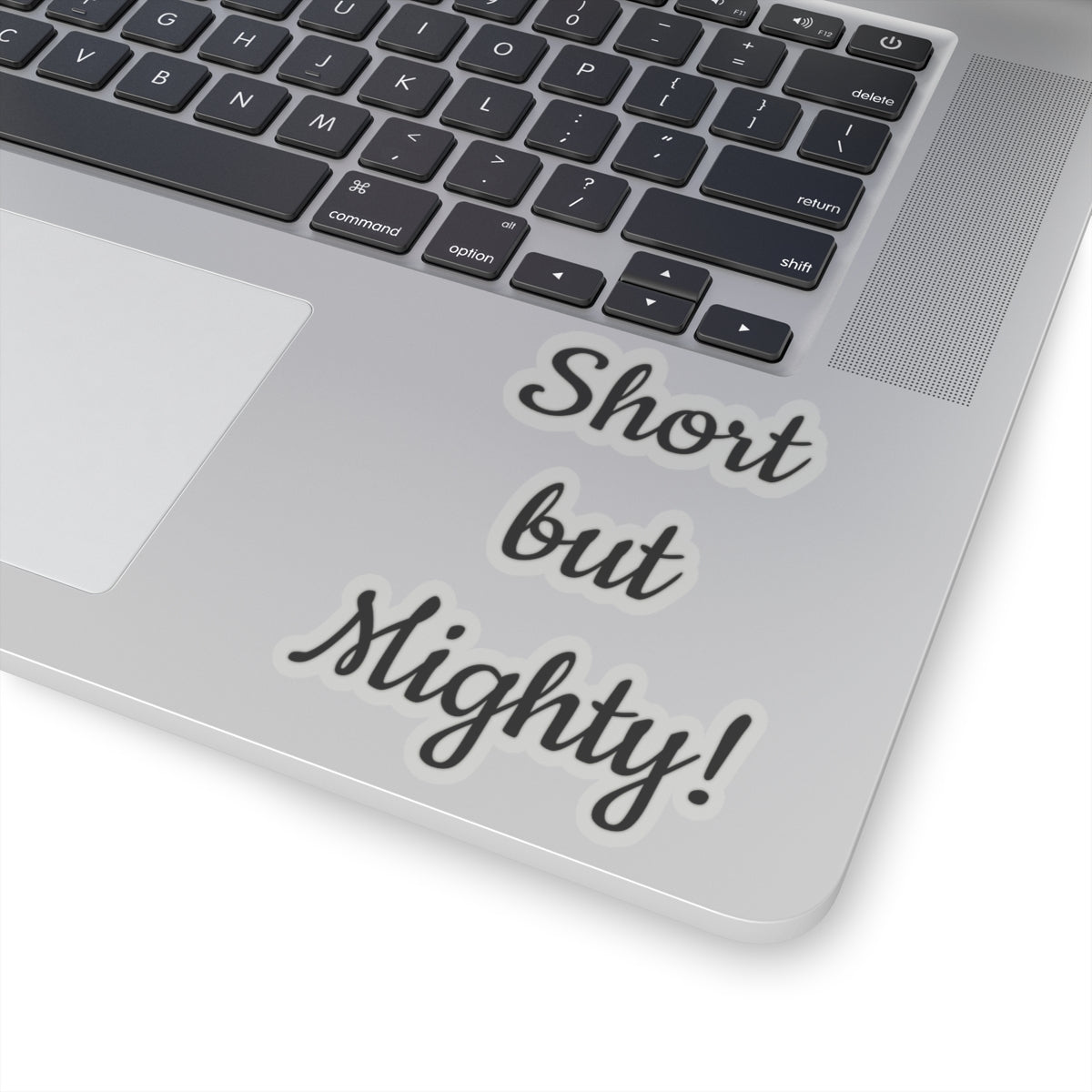 Short but Mighty Sticker